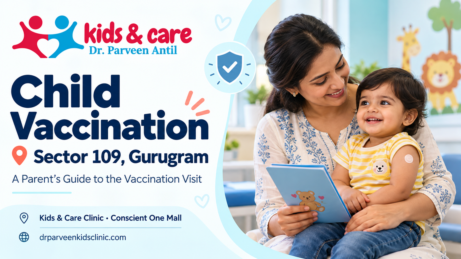 Child Vaccination in Sector 109, Gurugram: A Parent’s Guide to Planning Your Baby’s Visit